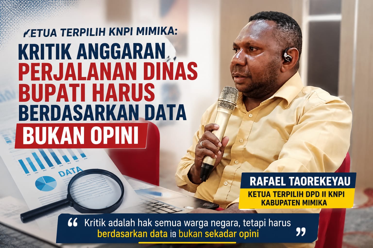 Ketua Terpilih KNPI Mimika: Kritik Anggaran Perjalanan Dinas Bupati Harus Berdasarkan Data Bukan Opini 