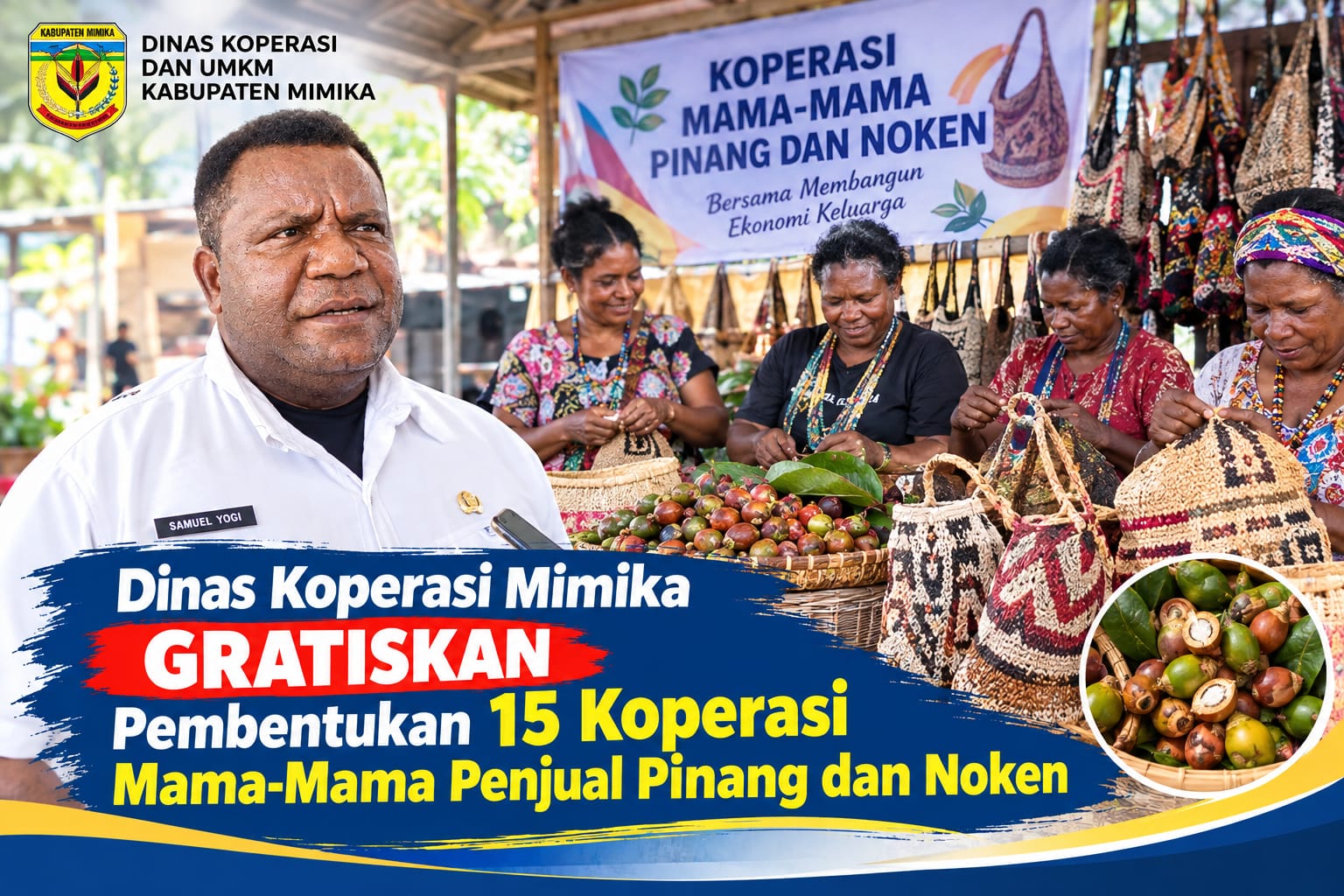Dinas Koperasi Mimika Gratiskan Pembentukan 15 Koperasi Mama-Mama Penjual Pinang dan Noken